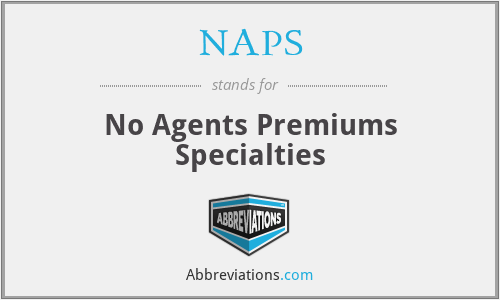NAPS - No Agents Premiums Specialties