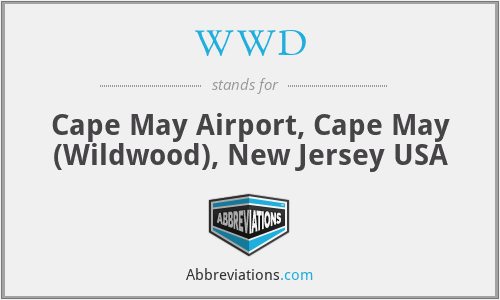 WWD - Cape May Airport, Cape May (Wildwood), New Jersey USA