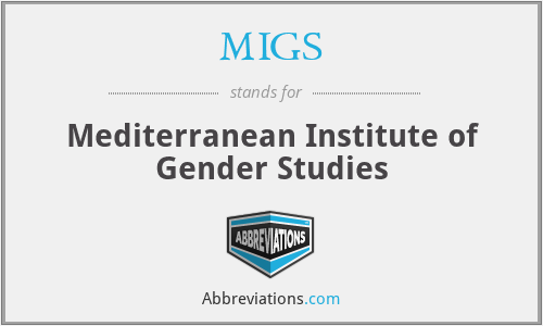 MIGS - Mediterranean Institute of Gender Studies
