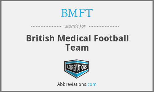 BMFT - British Medical Football Team