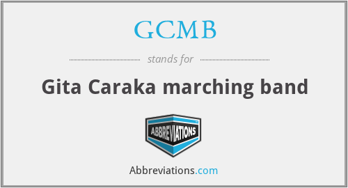 GCMB - Gita Caraka marching band