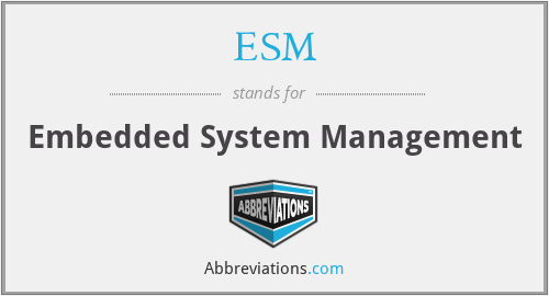 ESM - Embedded System Management