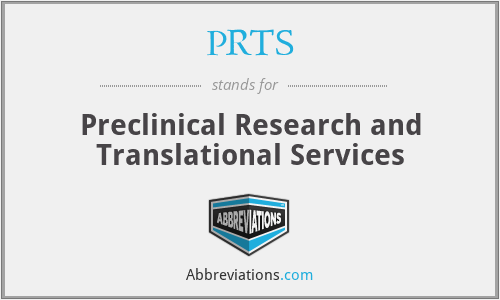 PRTS - Preclinical Research and Translational Services