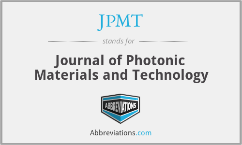 JPMT - Journal of Photonic Materials and Technology