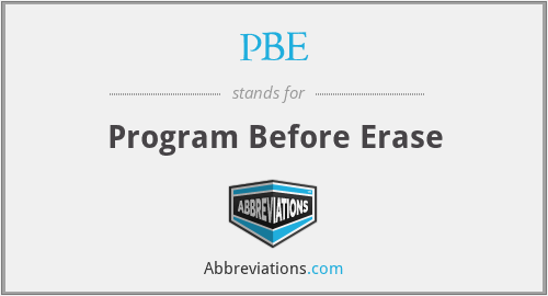 PBE - Program Before Erase