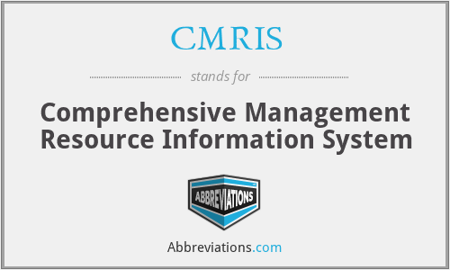 CMRIS - Comprehensive Management Resource Information System