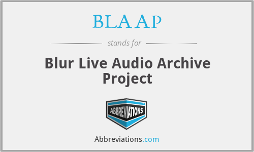 BLAAP - Blur Live Audio Archive Project