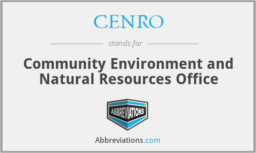 CENRO - Community Environment and Natural Resources Office