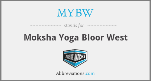 MYBW - Moksha Yoga Bloor West
