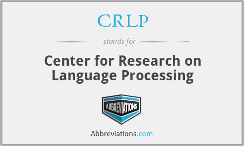 CRLP - Center for Research on Language Processing