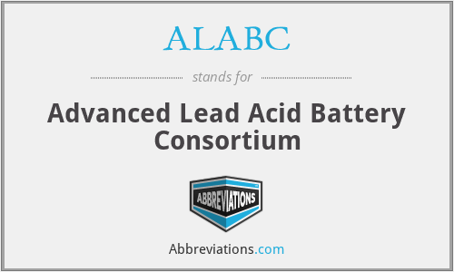 ALABC - Advanced Lead Acid Battery Consortium