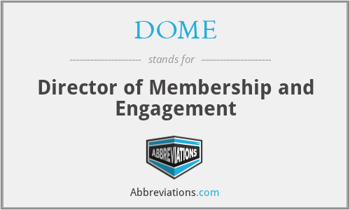 DOME - Director of Membership and Engagement