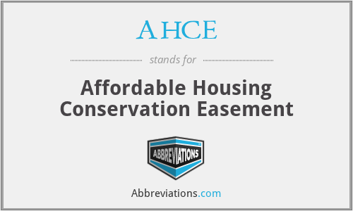 AHCE - Affordable Housing Conservation Easement