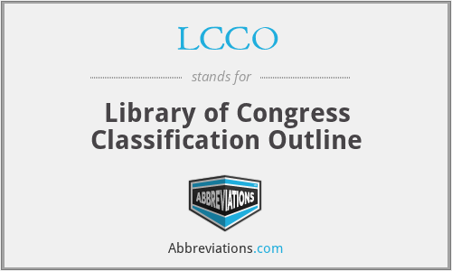 LCCO - Library of Congress Classification Outline