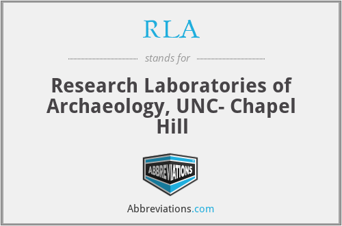 RLA - Research Laboratories of Archaeology, UNC- Chapel Hill