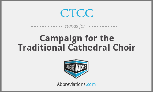 CTCC - Campaign for the Traditional Cathedral Choir