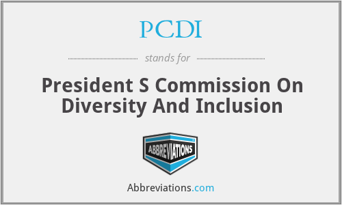 PCDI - President S Commission On Diversity And Inclusion