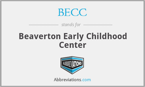 BECC - Beaverton Early Childhood Center