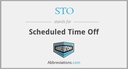STO - Scheduled Time Off