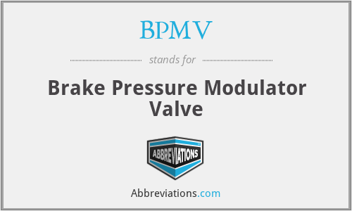 BPMV - Brake Pressure Modulator Valve