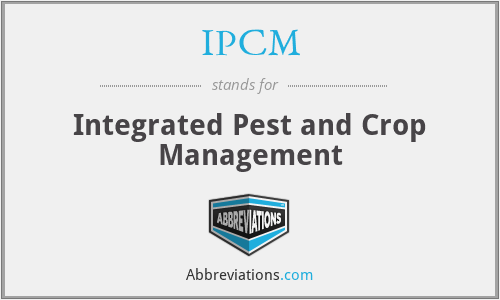 IPCM - Integrated Pest and Crop Management