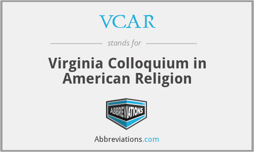 VCAR - Virginia Colloquium in American Religion