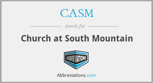 CASM - Church at South Mountain