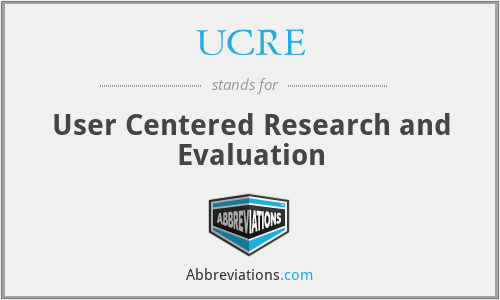 UCRE - User Centered Research and Evaluation