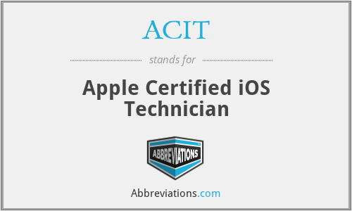 ACIT - Apple Certified iOS Technician