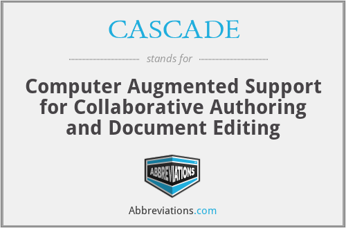 CASCADE - Computer Augmented Support for Collaborative Authoring and Document Editing