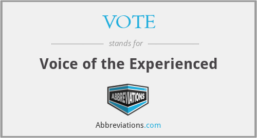 VOTE - Voice of the Experienced