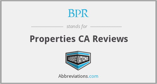BPR - Properties CA Reviews