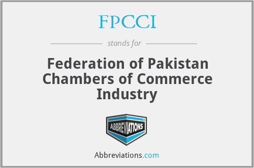 FPCCI - Federation of Pakistan Chambers of Commerce Industry