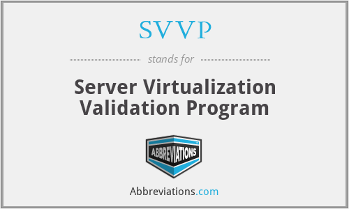 SVVP - Server Virtualization Validation Program