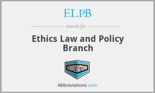 ELPB - Ethics Law and Policy Branch