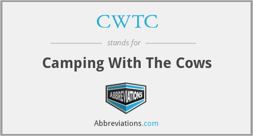 CWTC - Camping With The Cows