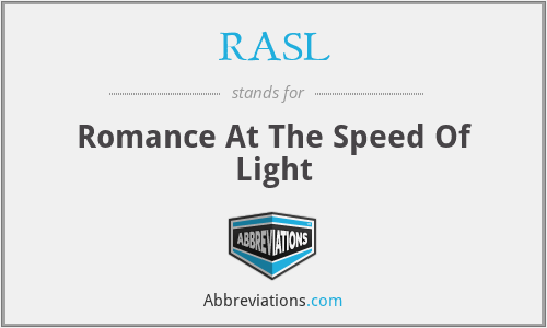 RASL - Romance At The Speed Of Light