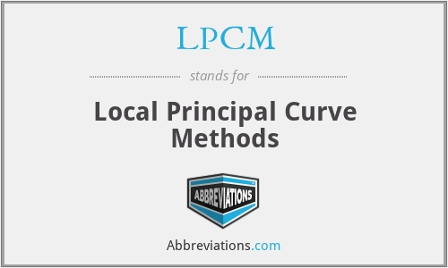 LPCM - Local Principal Curve Methods
