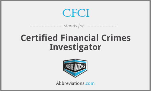 CFCI - Certified Financial Crimes Investigator