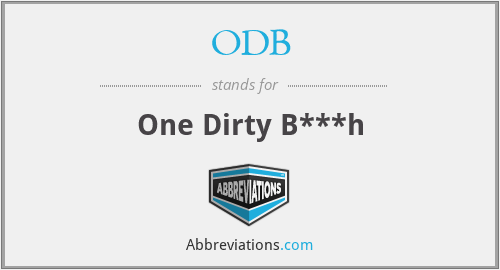 ODB - One Dirty B***h