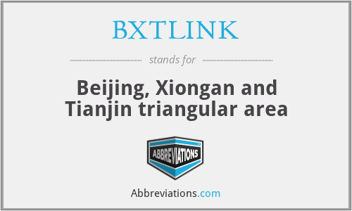 BXTLINK - Beijing, Xiongan and Tianjin triangular area
