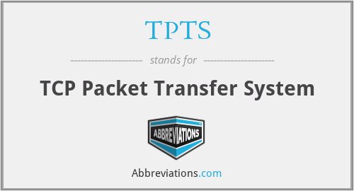 TPTS - TCP Packet Transfer System