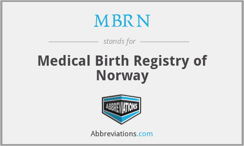 MBRN - Medical Birth Registry of Norway