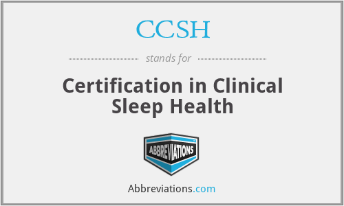 CCSH - Certification in Clinical Sleep Health