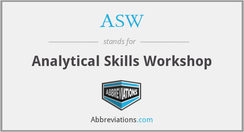 ASW - Analytical Skills Workshop