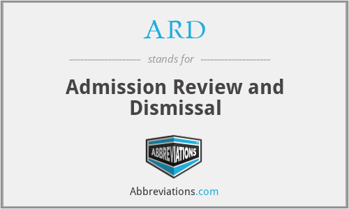 ARD - Admission Review and Dismissal