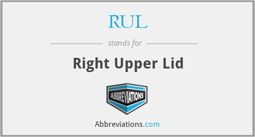 RUL - Right Upper Lid