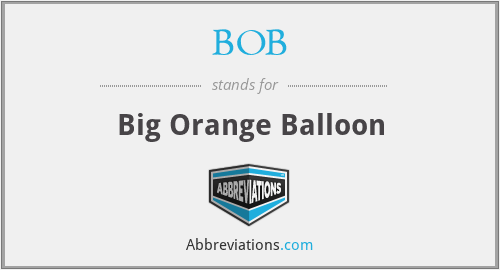 BOB - Big Orange Balloon