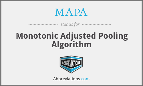 MAPA - Monotonic Adjusted Pooling Algorithm