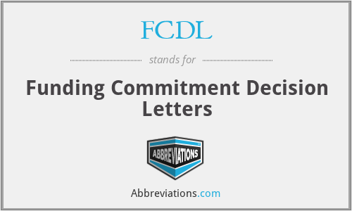 FCDL - Funding Commitment Decision Letters
